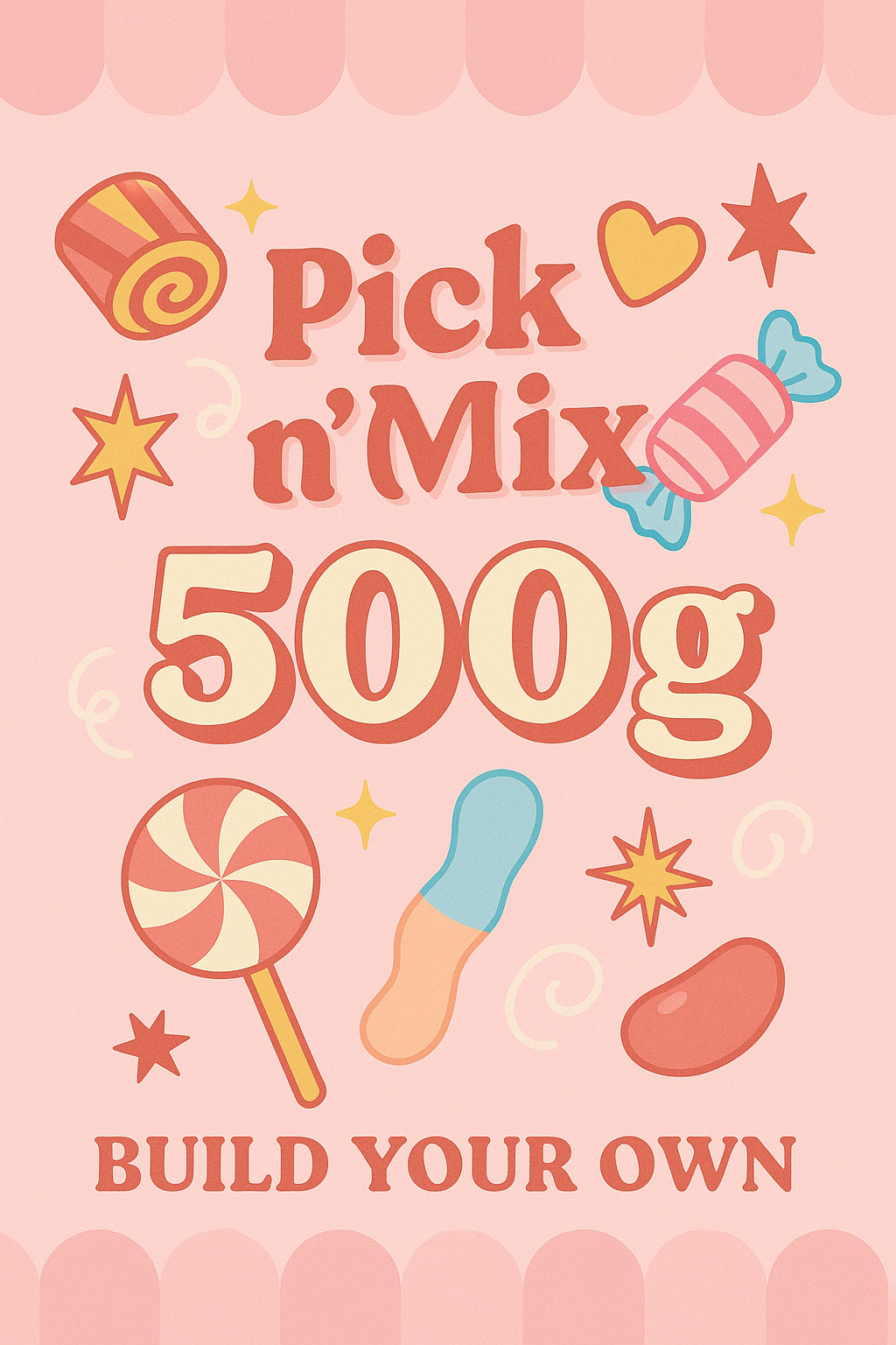 Create your own Pick and Mix Bag 500g